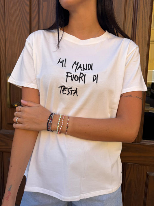 T-shirt mi mandi fuori di testa